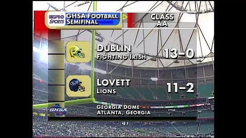 GHSA 2A Semifinal: Dublin vs. Lovett - Dec. 8, 2006