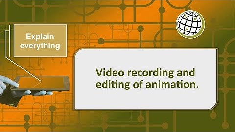 Explain Everything - Video recording and editing of animation.
