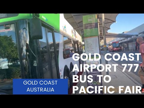 BTS Gold Coast Airport 777 Bus to Pacific Fair Broadbeach Gold  Coast Australia