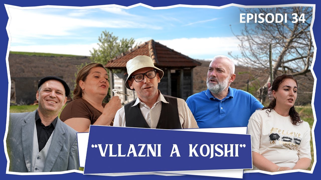 Vllazni a Kojshi   Dashnia Me Interes   Episodi 34