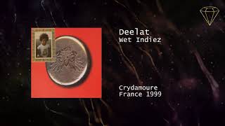 Deelat - Wet Indiez