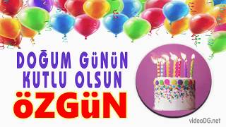 Iyi Ki Dogdun Ozgun 