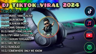 DJ TIKTOK VIRAL 2024 - DJ SILAHKAN PERGI | DJ ORANG YANG SALAH | SLOW REMIX TERBARU 🎧