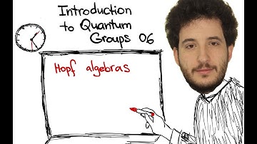 M. Bershtein -- Introduction to Quantum Groups 06 -- Hopf algebras.