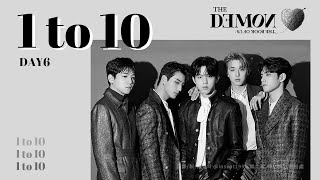 【韓中字】DAY6 - 1 to 10 (從1到10) 데이식스 [Lyrics/가사/歌詞]