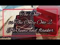 Dolce Gabbana The Only One 2  VS  The One Collector&#39;s Edition |Perfume and its flanker