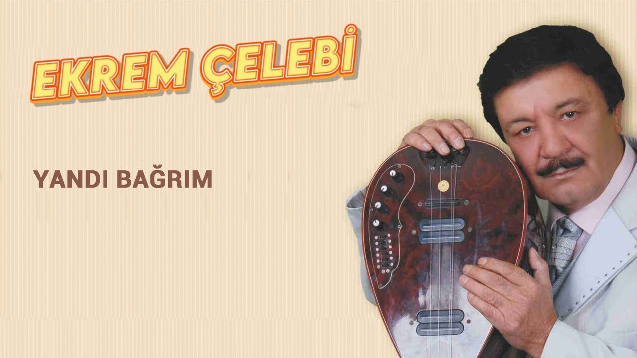 在 YouTube 上观看 Ekrem Çelebi - Yandı Bağrım
