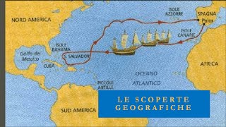 Le scoperte geografiche: i viaggi degli esploratori e la scoperta dell'America