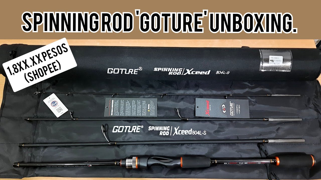 GOTURE SPINNING ROD/ XCEED80L-S #unboxing (SHOPEE)1,8XX.xx Pesos. 