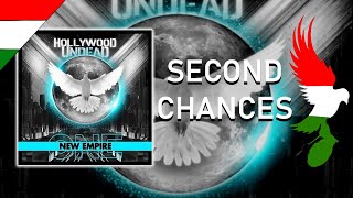 Hollywood Undead - Second Chances (feat. Benji Madden) Magyar Felirat