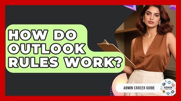 How Do Outlook Rules Work? - Admin Career Guide