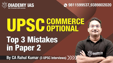 Top 3 Mistakes in Commerce Optional Paper 2 | UPSC Commerce & Accountancy Optional by CA Rahul Kumar