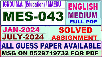MES 043 solved assignment 2024 / mes 043 solved assignment 2024 in English / MAEDU mes 043 2024