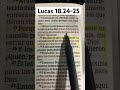 Lucas 18.24-25 Amén 🙏