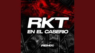 RKT En el Caserio (Remix)