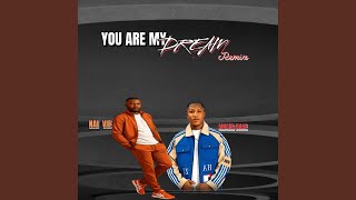 YOU ARE MY DREAM (feat. Singer Base) (Remix)