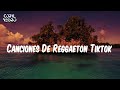 CANCIONES DE MODA Canciones De Reggaeton Tiktok -2022|