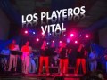 LOS PLAYEROS VITAL 08-un angel como el sol tu eres