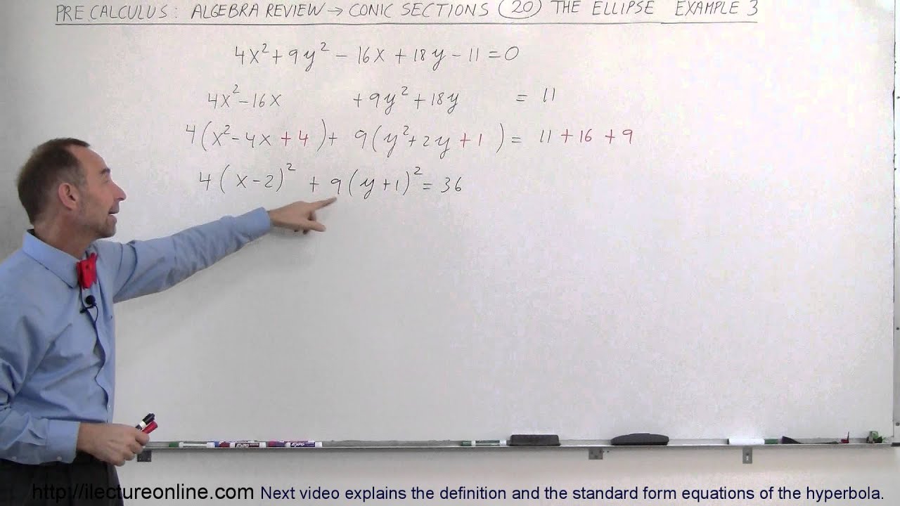 PreCalculus - Algebra Review: Conic Sections (20 of 25) The Ellipse: Ex ...