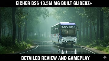 🔥EICHER BS6 13.5M MG BUILT GLIDERZ+ AC SLEEPER DETAILED REVIEW & GAMEPLAY🤩