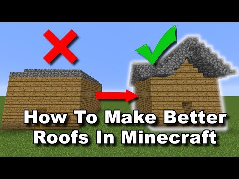 How To Make Better Roofs In Minecraft