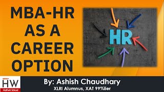 Should you go for MBA in HR? (By XLRI Alumnus) by Halfwit School 4,477 views 3 years ago 12 minutes, 16 seconds