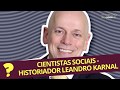 QUEM SOMOS NÓS | Cientistas Sociais por  Leandro Karnal | História  [ÁUDIO]