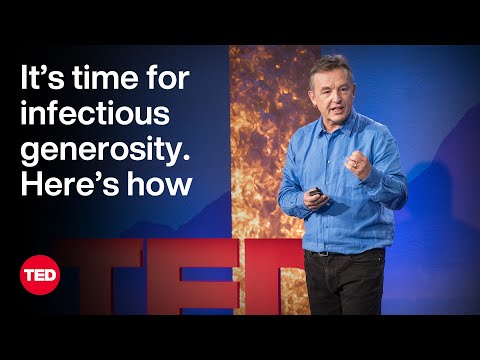 It's Time for Infectious Generosity. Here's How | Chris Anderson | TED