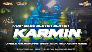 Dj Trap Karmin Bass Blayer Blayer Remix Terbaru 2024 Jingle Kaliningrat Family Ft Alvar Audio