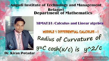 18MAT11: Module1: Radius of Curvature of y=C cosh(x/c) is  y^2/c