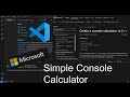 Console calculator program in c but with vs code using a microsoft article