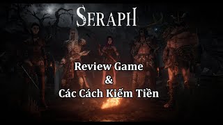 Seraph | Làm sao để kiếm tiền ? Cách nhanh nhất để đi được Void Realms