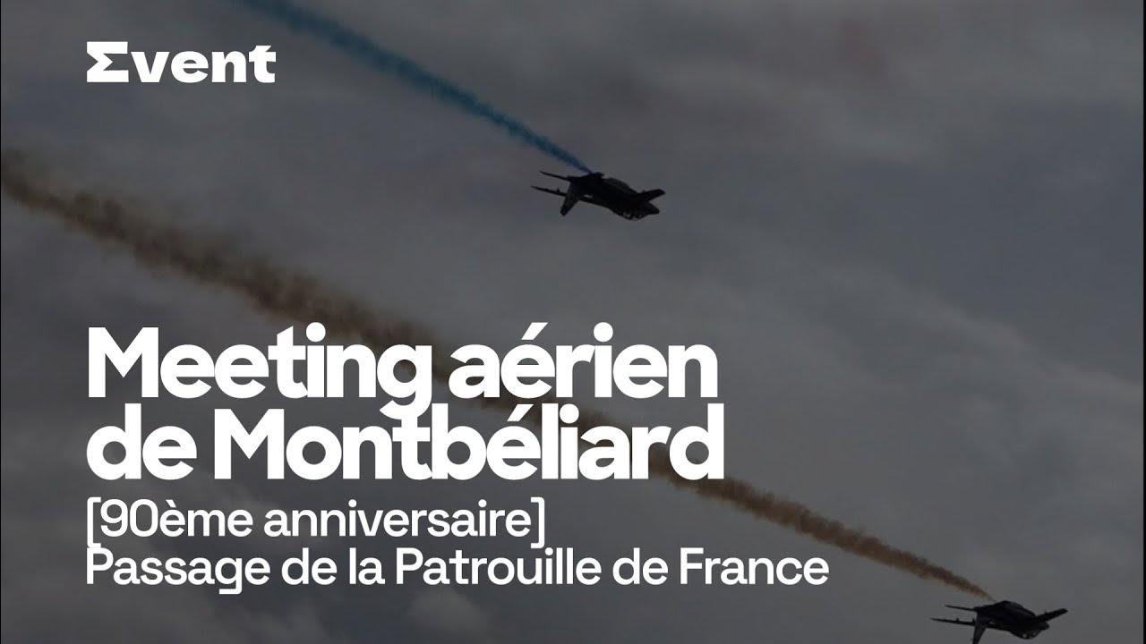 Meeting aérien de Montbéliard [90ème anniversaire] Passage de la Patrouille de France S07.2023