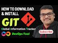 How to Download and Install GIT - DevOps Tool || Global Information Tacker || DevOps Tools