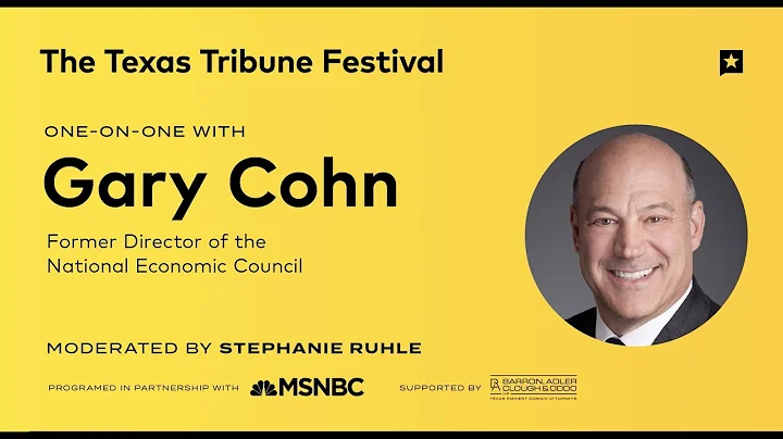Texas Tribune Festival: One-on-One with Gary Cohn ...