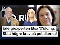 Elsa Widding till svenskarna efter de höga elpriserna: Ställ högre krav på politikerna