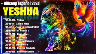 Quiero Conocer a Jesús (Yeshua) 🙏Hillsong en Español Sus Mejores Canciones 2024❤