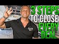 3 Simple Steps to Close Every Deal - Andy Elliott