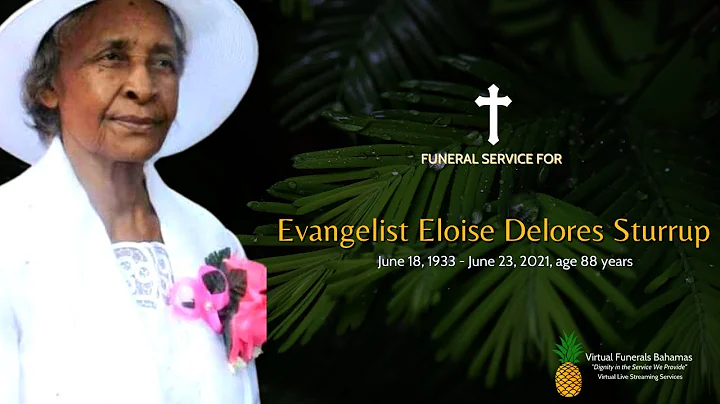 Home-going Celebration for the late Evangelist Eloise Delores Sturrup
