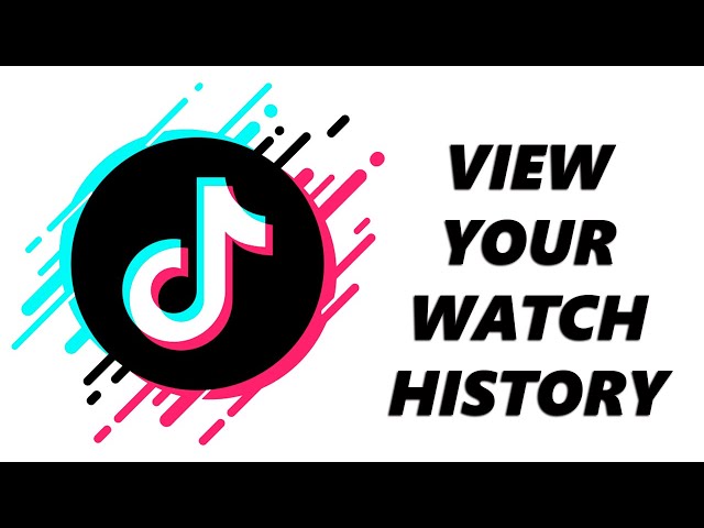 How to find your TikTok watch history