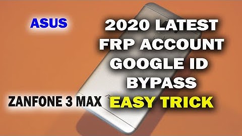 Asus Zenfone 3 Max  GOOGLE FRP BYPASS 2020  EASY TIPS   HOW TO BYPASS