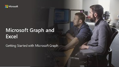 Getting Started with Microsoft Graph and Excel