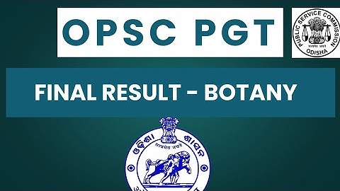 OPSC PGT// FINAL RESULT BOTANY//2025//EDU SURE