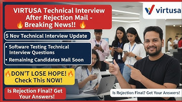 VIRTUSA BREAKING NEWS: Technical Interview Rejection Update! 🔥 | 5 Nov Interview Status & Mail Soon