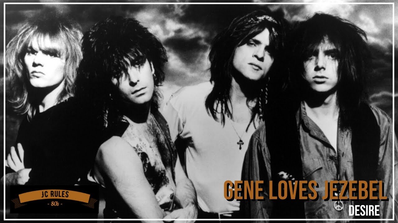 Gene Loves Jezebel - Desire Gene Loves Jezebel - Desire