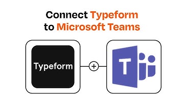 How to connect Typeform to Microsoft Teams - Easy Integration