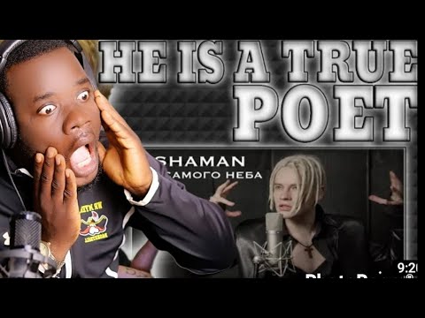 He Is A True Poet!!! First Time Hearing Shaman To The Sky До Самого Неба Gh Music Reaction