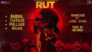 RUT EP (Seasons) | Trumpcard | J.Hind | Mr. Snob | Shyko Music | Hip Hop India