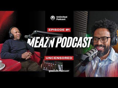 Semere China With Meazn Podcast Ep 1