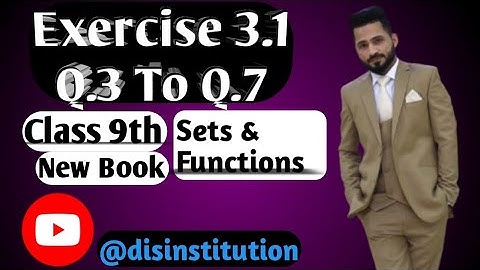 "Class 9 Math Ex 3.1 Q3 To Q7 | Sets and Functions | New PTB Book 2025 in Urdu"